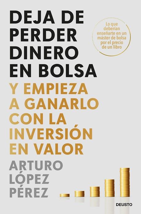 DEJA DE PERDER DINERO EN BOLSA | 9788423437986 | LÓPEZ PÉREZ, ARTURO | Llibreria Drac - Llibreria d'Olot | Comprar llibres en català i castellà online