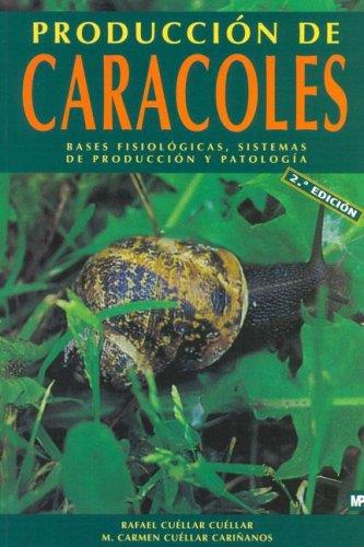 PRODUCCION DE CARACOLES | 9788484761082 | CUELLAR, RAFAEL; M. CARMEN CUELLAR | Llibreria Drac - Librería de Olot | Comprar libros en catalán y castellano online