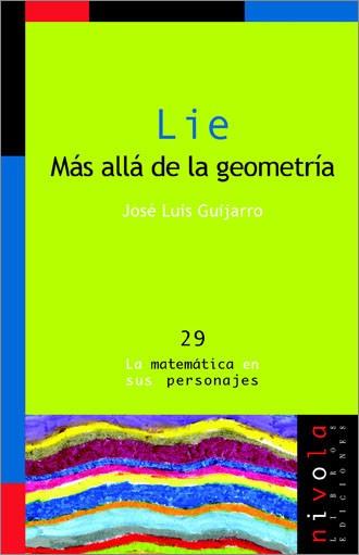 LIE MAS ALLA DE LA GEOMETRIA | 9788496566385 | GUIJARRO, JOSE LUIS | Llibreria Drac - Llibreria d'Olot | Comprar llibres en català i castellà online