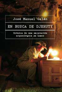 EN BUSCA DE DJEHUTY | 9788478717149 | GALAN, JOSE MANUEL | Llibreria Drac - Llibreria d'Olot | Comprar llibres en català i castellà online