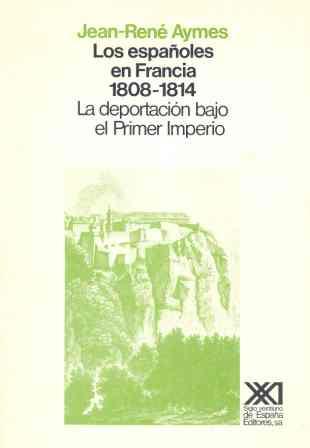 ESPAÑOLES EN FRANCIA (1808-1814), LOS | 9788432306105 | AYMES, JEAN-RENE | Llibreria Drac - Librería de Olot | Comprar libros en catalán y castellano online