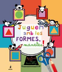 JUGUEM AMB LES FORMES MANETES! | 9788498673760 | AA.VV. | Llibreria Drac - Llibreria d'Olot | Comprar llibres en català i castellà online