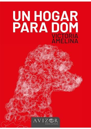 HOGAR PARA DOM, UN | 9788409509775 | AMELINA, VICTORIA | Llibreria Drac - Llibreria d'Olot | Comprar llibres en català i castellà online