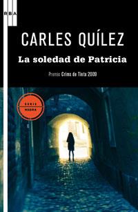SOLEDAD DE PATRICIA, LA | 9788498677638 | QUILEZ, CARLOS | Llibreria Drac - Librería de Olot | Comprar libros en catalán y castellano online