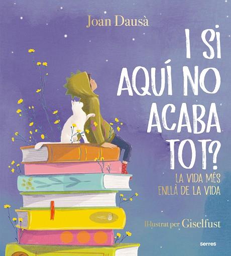 I SI AQUÍ NO ACABA TOT? | 9788427241961 | DAUSÀ, JOAN | Llibreria Drac - Llibreria d'Olot | Comprar llibres en català i castellà online