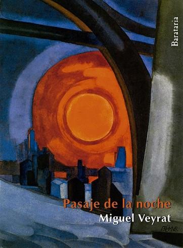 PASAJE DE LA NOCHE | 9788492979714 | VEYRAT, MIGUEL | Llibreria Drac - Librería de Olot | Comprar libros en catalán y castellano online