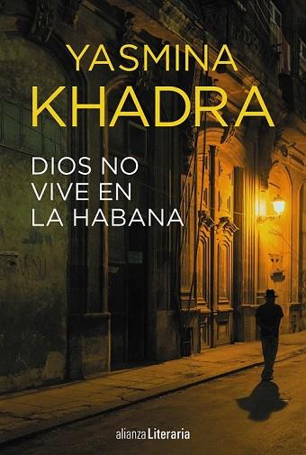 DIOS NO VIVE EN LA HABANA | 9788491048718 | KHADRA, YASMINA | Llibreria Drac - Librería de Olot | Comprar libros en catalán y castellano online