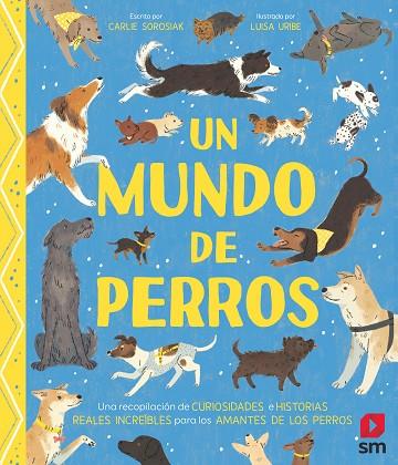 UN MUNDO DE PERROS | 9788411822862 | SOROSIAK, CARLIE | Llibreria Drac - Llibreria d'Olot | Comprar llibres en català i castellà online