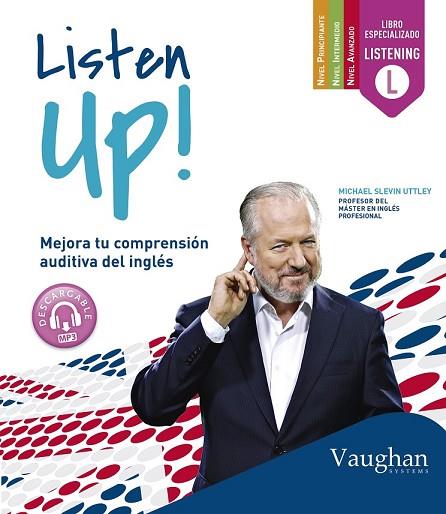 LISTEN UP | 9788415978886 | SLEVIN UTTLEY, MICHAEL | Llibreria Drac - Llibreria d'Olot | Comprar llibres en català i castellà online