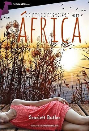 AMANECER EN ÁFRICA | 9788415747895 | BUTLER, SCARLETT | Llibreria Drac - Llibreria d'Olot | Comprar llibres en català i castellà online