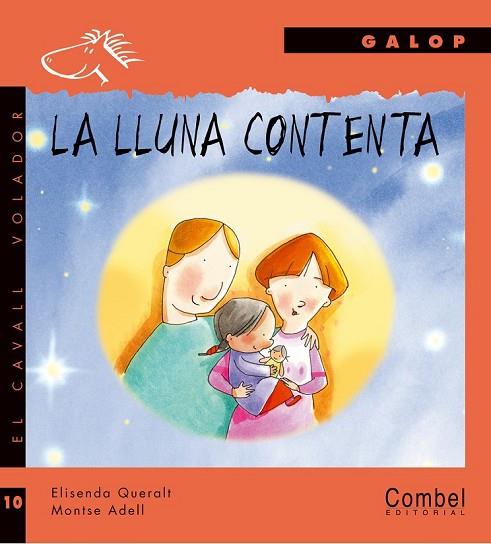 LLUNA CONTENTA, LA | 9788478648849 | QUERALT, ELISENDA/ ADELL, MONTSE | Llibreria Drac - Librería de Olot | Comprar libros en catalán y castellano online