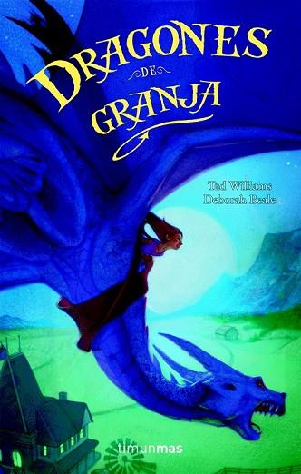 DRAGONES DE GRANJA | 9788448038472 | WILLIAMS,TAD / BEALE, DEBORAH | Llibreria Drac - Llibreria d'Olot | Comprar llibres en català i castellà online