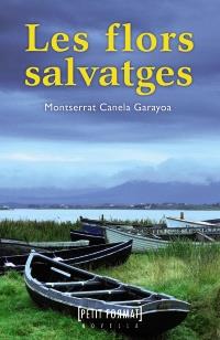 FLORS SALVATGES, LES | 9788448930493 | CANELA, MONTSERRAT | Llibreria Drac - Librería de Olot | Comprar libros en catalán y castellano online