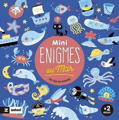 MINI ENIGMES DEL MAR | 9788419889126 | ESCANDELL, VÍCTOR | Llibreria Drac - Llibreria d'Olot | Comprar llibres en català i castellà online