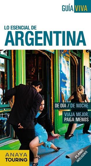 ARGENTINA 2016 (GUÍA VIVA, LO ESENCIAL DE) | 9788499357867 | PAGELLA, GABRIELA | Llibreria Drac - Llibreria d'Olot | Comprar llibres en català i castellà online