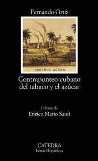 CONTRAPUNTEO CUBANO DEL TABACO Y EL AZUCAR | 9788437619873 | ORTIZ, FERNANDO | Llibreria Drac - Librería de Olot | Comprar libros en catalán y castellano online