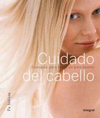 CUIDADO DEL CABELLO (TU BELLEZA) | 9788479015046 | Llibreria Drac - Llibreria d'Olot | Comprar llibres en català i castellà online