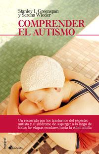 COMPRENDER EL AUTISMO | 9788498670813 | GREENSPAN, STANLEY I.; WIEDER, SERENA | Llibreria Drac - Librería de Olot | Comprar libros en catalán y castellano online