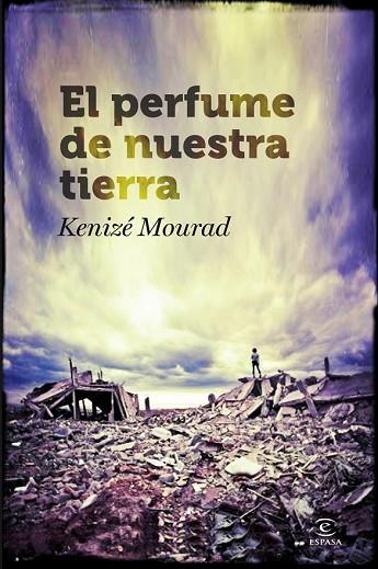 PERFUME DE NUESTRA TIERRA, EL | 9788467007169 | MOURAD, KENIZE | Llibreria Drac - Librería de Olot | Comprar libros en catalán y castellano online