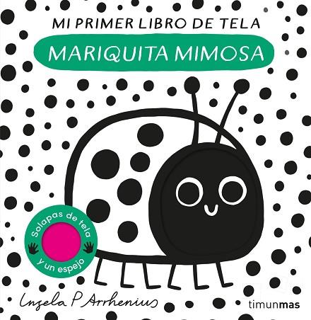 MARIQUITA MIMOSA. MI PRIMER LIBRO DE TELA | 9788408281528 | ARRHENIUS, INGELA P. | Llibreria Drac - Llibreria d'Olot | Comprar llibres en català i castellà online