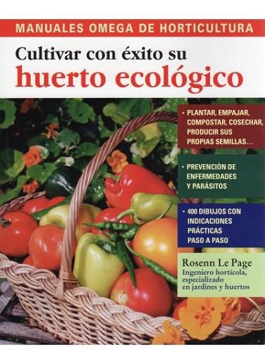 CULTIVAR CON EXITO SU HUERTO ECOLOGICO | 9788428215534 | LE PAGE, R. | Llibreria Drac - Librería de Olot | Comprar libros en catalán y castellano online