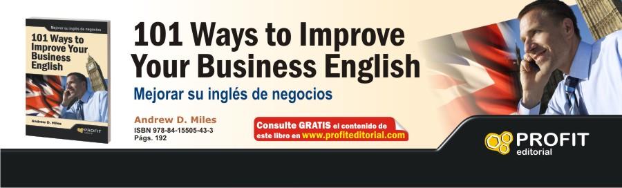 101 WAYS TO IMPROVE YOUR BUSINESS ENGLISH | 9788415505433 | MILES, ANDREW D. | Llibreria Drac - Librería de Olot | Comprar libros en catalán y castellano online