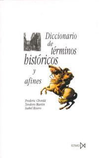 DICCIONARIO DE TERMINOS HISTORICOS Y AFINES | 9788470901300 | CHORDA RIOLLO, FREDERIC | Llibreria Drac - Llibreria d'Olot | Comprar llibres en català i castellà online