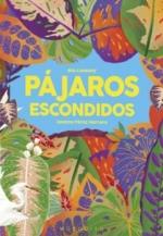 PÁJAROS ESCONDIDOS | 9788412407266 | CASSANY, MIA | Llibreria Drac - Librería de Olot | Comprar libros en catalán y castellano online