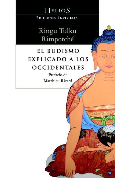 BUDISMO EXPLICADO A LOS OCCIDENTALES, EL | 9788493910662 | TULKU, RINGU | Llibreria Drac - Librería de Olot | Comprar libros en catalán y castellano online