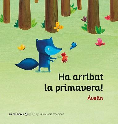 HA ARRIBAT LA PRIMAVERA! | 9788416844937 | ÁVELIN | Llibreria Drac - Llibreria d'Olot | Comprar llibres en català i castellà online