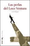 PERLAS DEL LOCO VENTURA, LAS | 9788441419032 | LUIS ARTIGUE | Llibreria Drac - Llibreria d'Olot | Comprar llibres en català i castellà online