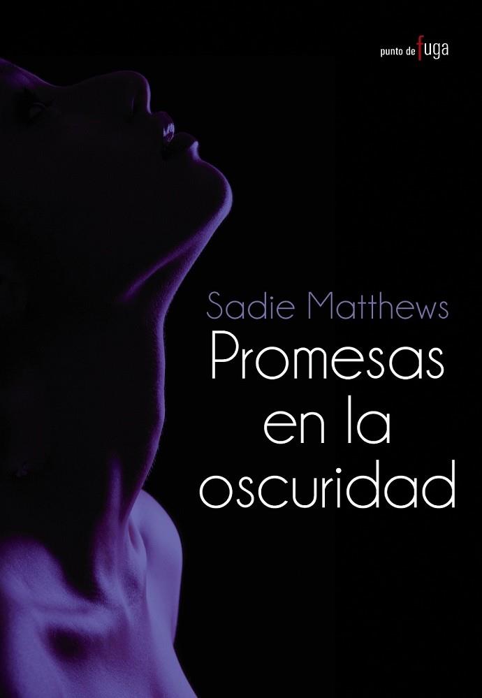 PROMESAS EN LA OSCURIDAD | 9788420690674 | MATTHEWS, SADIE | Llibreria Drac - Librería de Olot | Comprar libros en catalán y castellano online