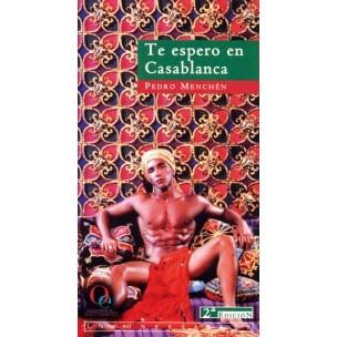 TE ESPERO EN CASABLANCA | 9788495470195 | MENCHEN, PEDRO | Llibreria Drac - Llibreria d'Olot | Comprar llibres en català i castellà online