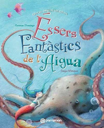 ÉSSERS FANTÀSTICS DE L'AIGUA | 9788434240667 | DOMINGO, CARMEN ; WIMMER, SONJA | Llibreria Drac - Librería de Olot | Comprar libros en catalán y castellano online