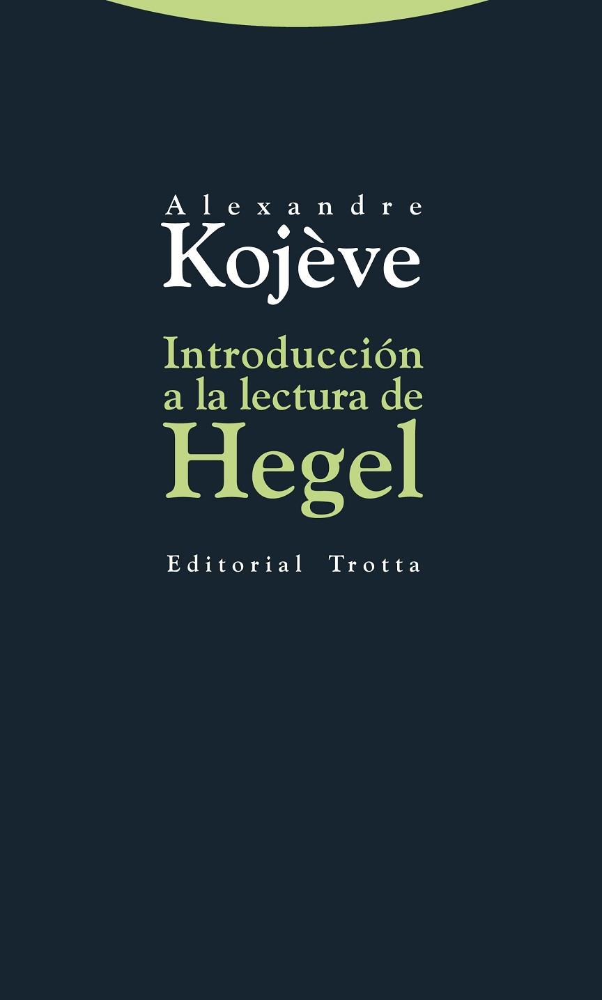 INTRODUCCIÓN A LA LECTURA DE HEGEL | 9788498794663 | KOJÈVE, ALEXANDRE | Llibreria Drac - Llibreria d'Olot | Comprar llibres en català i castellà online