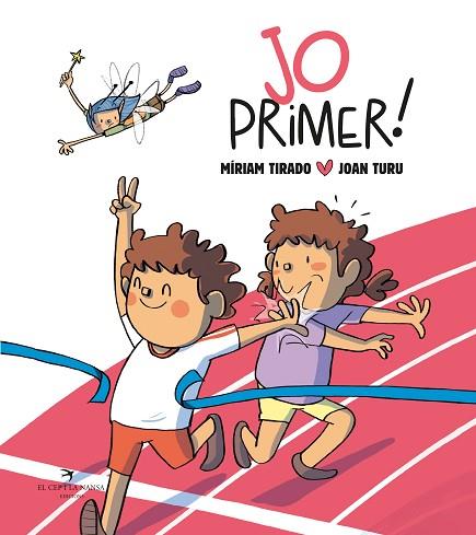 JO PRIMER! (TAPA DURA) | 9788419747327 | TIRADO, MÍRIAM | Llibreria Drac - Llibreria d'Olot | Comprar llibres en català i castellà online