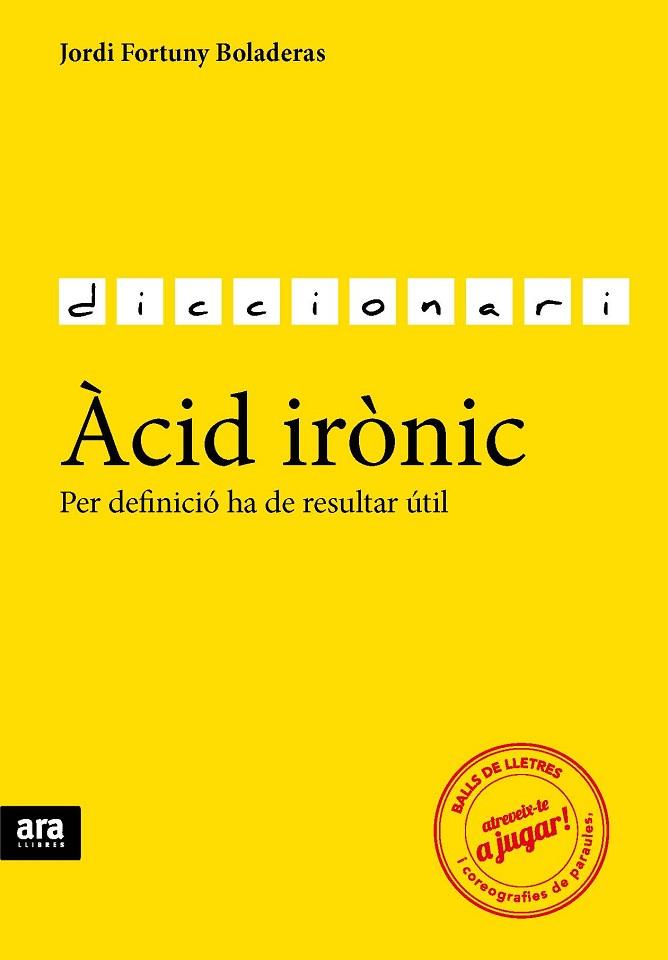 ÀCID IRÒNIC | 9788416154784 | FORTUNY, JORDI | Llibreria Drac - Librería de Olot | Comprar libros en catalán y castellano online