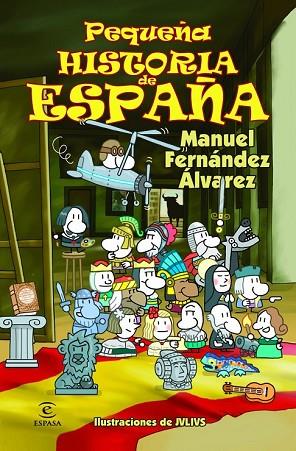 PEQUEÑA HISTORIA DE ESPAÑA | 9788467018479 | FERNANDEZ, MANUEL | Llibreria Drac - Llibreria d'Olot | Comprar llibres en català i castellà online