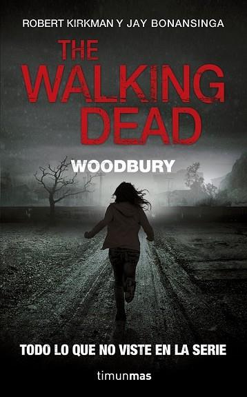 WALKING DEAD. WOODBURY, THE | 9788448006358 | KIRKMAN, ROBERT;BONANSINGA, JAY | Llibreria Drac - Llibreria d'Olot | Comprar llibres en català i castellà online