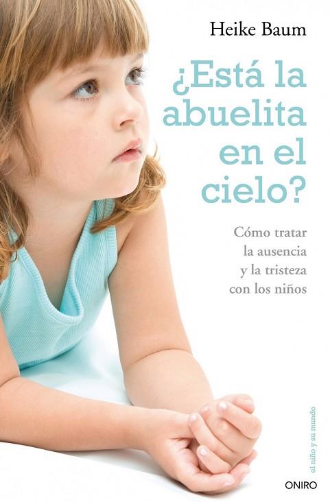 ESTA LA ABUELITA EN EL CIELO | 9788497544719 | BAUM, HEIKE | Llibreria Drac - Librería de Olot | Comprar libros en catalán y castellano online