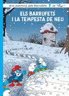 BARRUFETS 39. ELS BARRUFETS I LA TEMPESTA DE NEU, ELS | 9788419007094 | CULLIFORD, THIERRY; JOST, ALAIN | Llibreria Drac - Llibreria d'Olot | Comprar llibres en català i castellà online