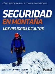 SEGURIDAD EN MONTAÑA | 9788498293920 | AMAT SEGURA, JOSÉ IGNACIO | Llibreria Drac - Llibreria d'Olot | Comprar llibres en català i castellà online