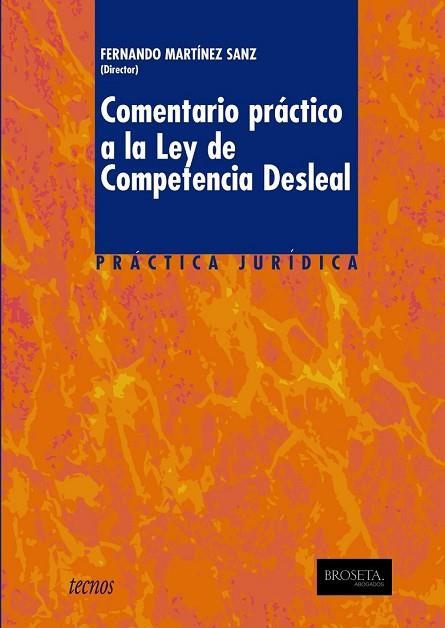 COMENTARIO PRACTICO A LA LEY DE COMPETENCIA DESLEAL | 9788430948611 | MARTINEZ SANZ, FERNANDO | Llibreria Drac - Librería de Olot | Comprar libros en catalán y castellano online