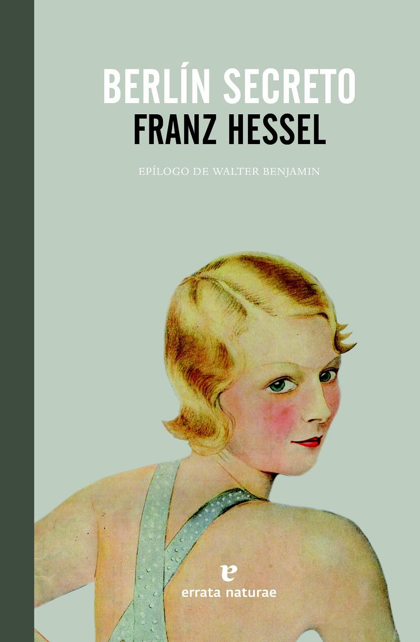 BERLÍN SECRETO | 9788415217602 | HESSEL, FRANZ | Llibreria Drac - Librería de Olot | Comprar libros en catalán y castellano online