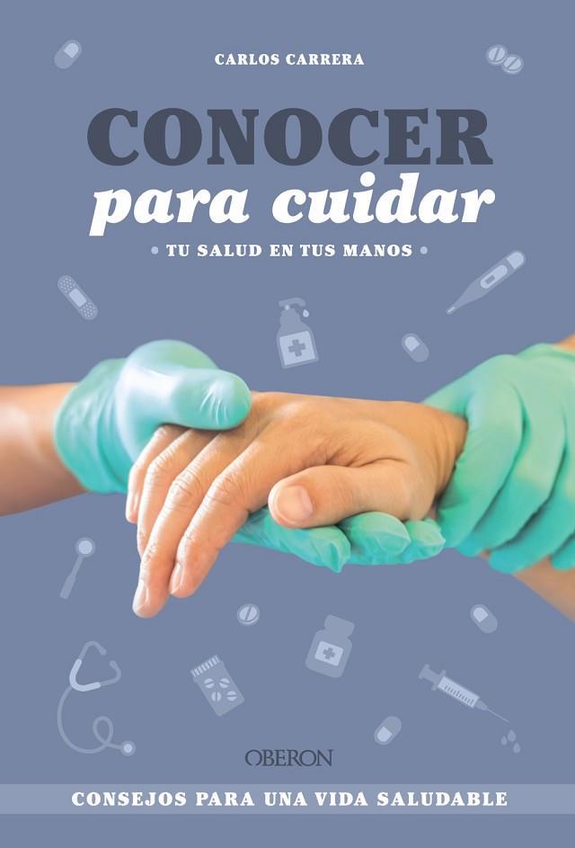 CONOCER PARA CUIDAR | 9788441550797 | CARRERA, CARLOS | Llibreria Drac - Llibreria d'Olot | Comprar llibres en català i castellà online