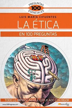 ÉTICA EN 100 PREGUNTAS, LA | 9788499679136 | CIFUENTES, LUIS MARÍA | Llibreria Drac - Llibreria d'Olot | Comprar llibres en català i castellà online