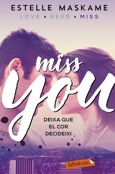 MISS YOU (LOVE YOU 3) | 9788417031497 | MASKAME, ESTELLE | Llibreria Drac - Librería de Olot | Comprar libros en catalán y castellano online