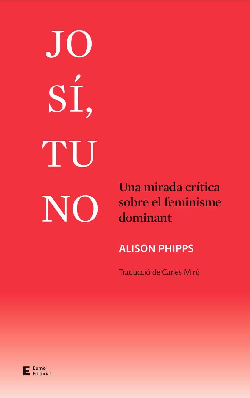 JO SÍ, TU NO | 9788497667661 | PHIPPS, ALISON | Llibreria Drac - Llibreria d'Olot | Comprar llibres en català i castellà online