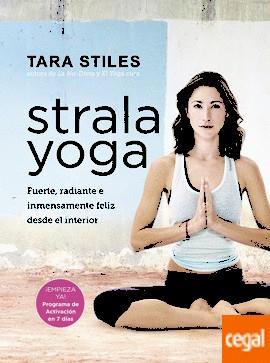 STRALA YOGA | 9788417030094 | STILES, TARA | Llibreria Drac - Librería de Olot | Comprar libros en catalán y castellano online