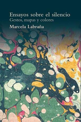 ENSAYOS SOBRE EL SILENCIO | 9788417041533 | LABRAÑA, MARCELA | Llibreria Drac - Llibreria d'Olot | Comprar llibres en català i castellà online